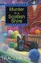 [Scottish Shire Mystery 01] • Murder in a Scottish Shire (A Scottish Shire Mystery Book 1)